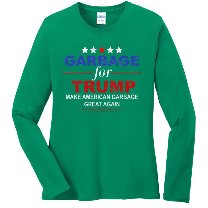 Garbage For Trump Make American Garbage Great Again Ladies Long Sleeve Shirt