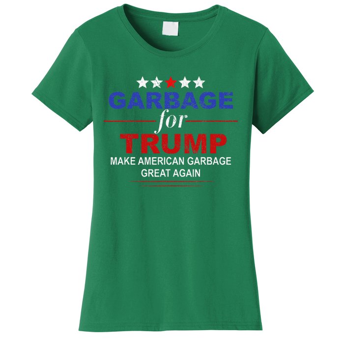 Garbage For Trump Make American Garbage Great Again Women's T-Shirt