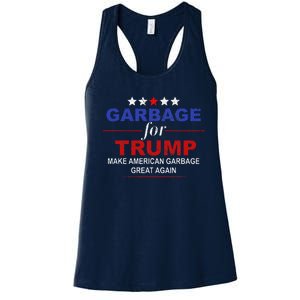 Garbage For Trump Make American Garbage Great Again Women's Racerback Tank