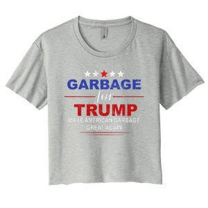 Garbage For Trump Make American Garbage Great Again Women's Crop Top Tee