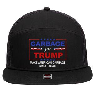 Garbage For Trump Make American Garbage Great Again 7 Panel Mesh Trucker Snapback Hat