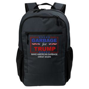 Garbage For Trump Make American Garbage Great Again Daily Commute Backpack