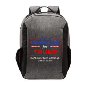 Garbage For Trump Make American Garbage Great Again Vector Backpack