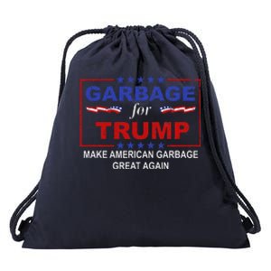 Garbage For Trump Make American Garbage Great Again Drawstring Bag