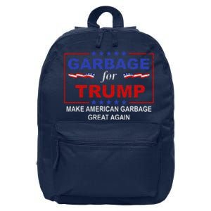 Garbage For Trump Make American Garbage Great Again 16 in Basic Backpack