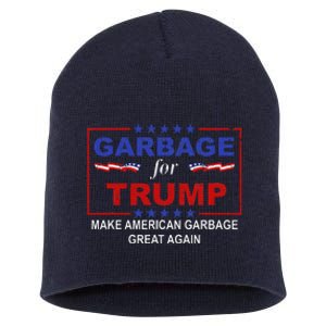 Garbage For Trump Make American Garbage Great Again Short Acrylic Beanie