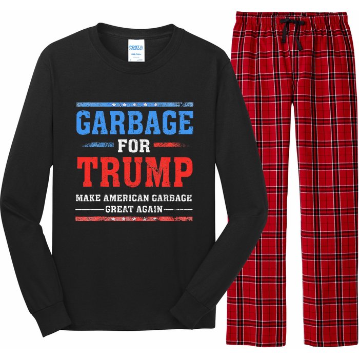 Garbage For Trump Make American Garbage Great Again Long Sleeve Pajama Set