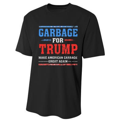 Garbage For Trump Make American Garbage Great Again Performance Sprint T-Shirt