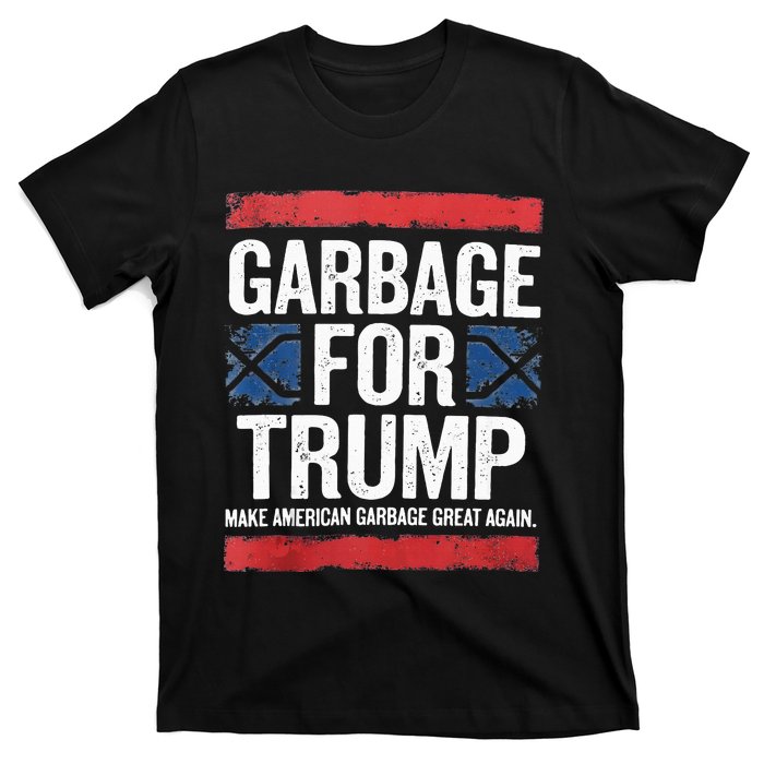 Garbage For Trump 2024 Make American Garbage Great Again T-Shirt