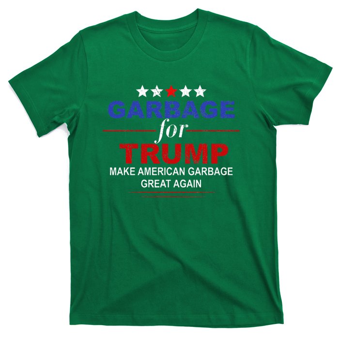 Garbage For Trump Make American Garbage Great Again T-Shirt