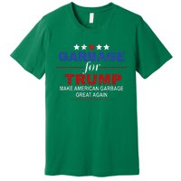 Garbage For Trump Make American Garbage Great Again Premium T-Shirt