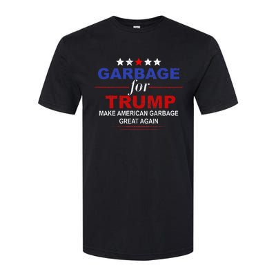 Garbage For Trump Make American Garbage Great Again Softstyle CVC T-Shirt