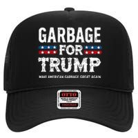 Garbage For Trump Make American Garbage Great Again High Crown Mesh Back Trucker Hat