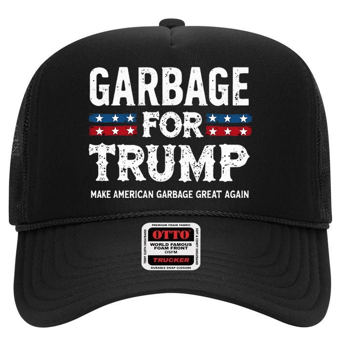 Garbage For Trump Make American Garbage Great Again High Crown Mesh Back Trucker Hat