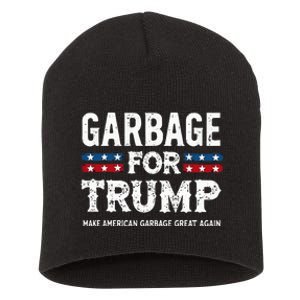 Garbage For Trump Make American Garbage Great Again Short Acrylic Beanie