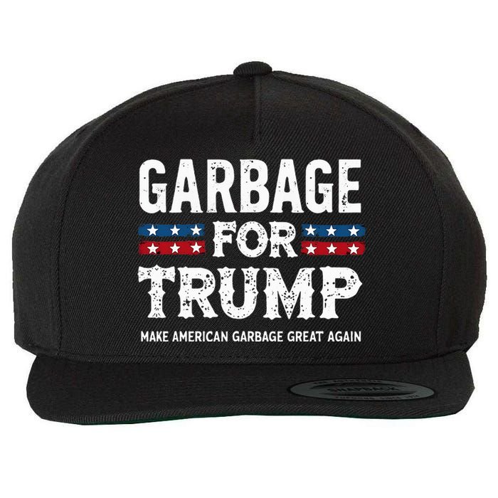 Garbage For Trump Make American Garbage Great Again Wool Snapback Cap