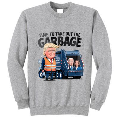 Garbage For Trump 2024 Funny Time To Take Out Garbage Biden Tall Sweatshirt
