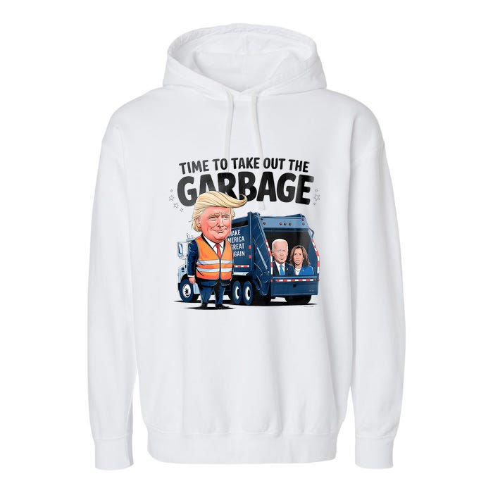 Garbage For Trump 2024 Funny Time To Take Out Garbage Biden Garment-Dyed Fleece Hoodie