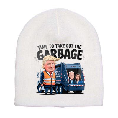 Garbage For Trump 2024 Funny Time To Take Out Garbage Biden Short Acrylic Beanie