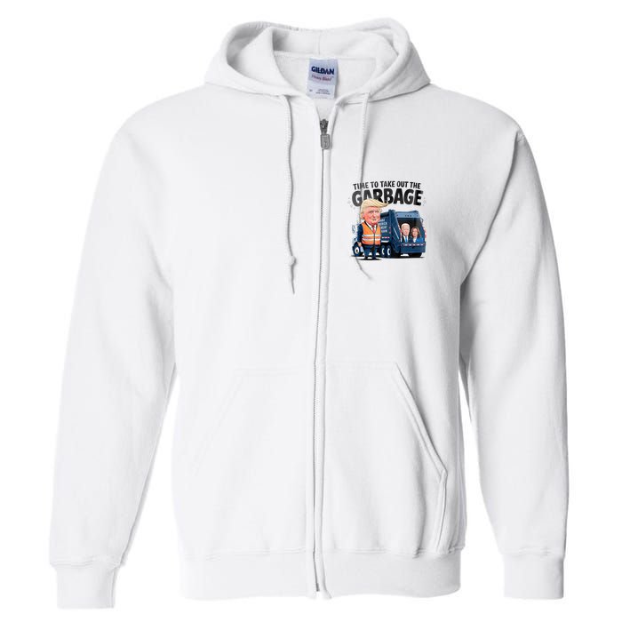Garbage For Trump 2024 Funny Time To Take Out Garbage Biden Full Zip Hoodie