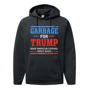 Garbage For Trump Make American Garbage Great Again Performance Fleece Hoodie