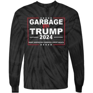 Garbage For Trump Make American Garbage Great Again 2024 Tie-Dye Long Sleeve Shirt