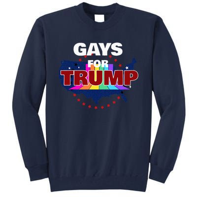 Gays For Trump 2024 Pro Reelect Donald Trump Tall Sweatshirt