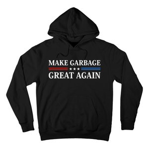 Garbage For Trump Make American Garbage Great Again 2024 Hoodie