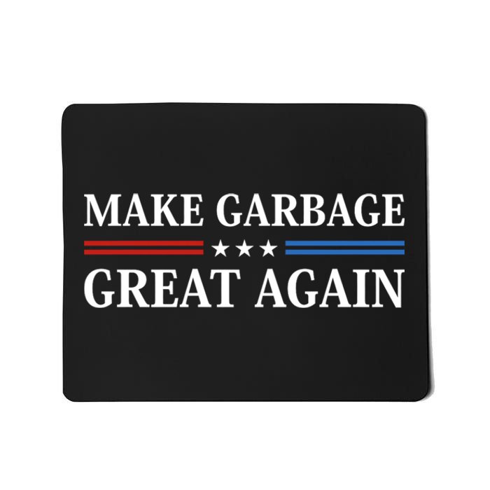 Garbage For Trump Make American Garbage Great Again 2024 Mousepad