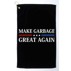 Garbage For Trump Make American Garbage Great Again 2024 Platinum Collection Golf Towel