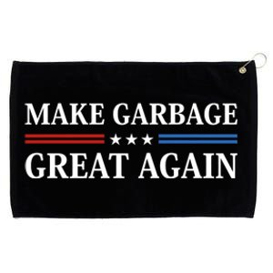 Garbage For Trump Make American Garbage Great Again 2024 Grommeted Golf Towel