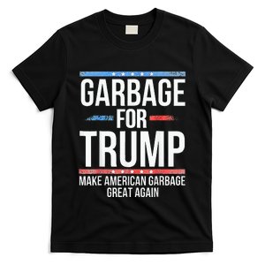 Garbage For Trump Make American Garbage Great Again T-Shirt