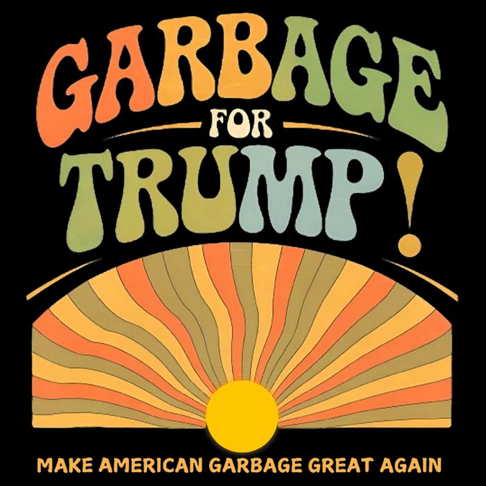 Garbage For Trump Make American Garbage Great Again Poster