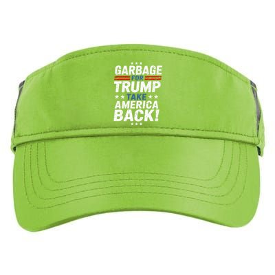 Garbage For Trump Take America Back Presidential Election Adult Drive Performance Visor