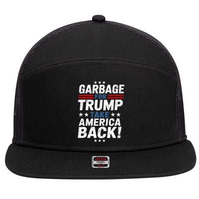 Garbage For Trump Take America Back Presidential Election 7 Panel Mesh Trucker Snapback Hat