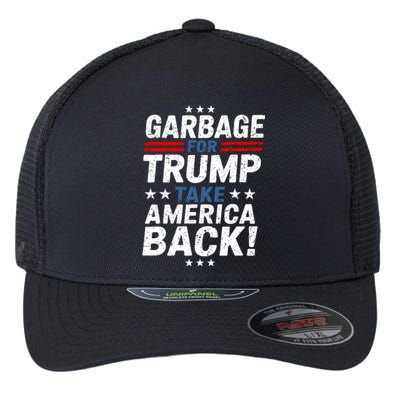 Garbage For Trump Take America Back Presidential Election Flexfit Unipanel Trucker Cap