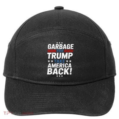 Garbage For Trump Take America Back Presidential Election 7-Panel Snapback Hat