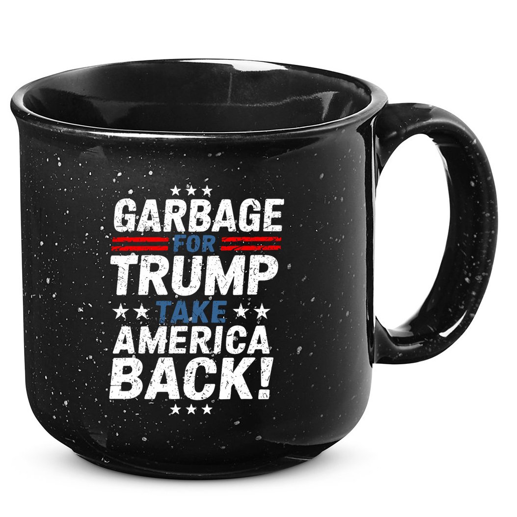Garbage For Trump Take America Back Presidential Election 15oz Campfire Ceramic Mug