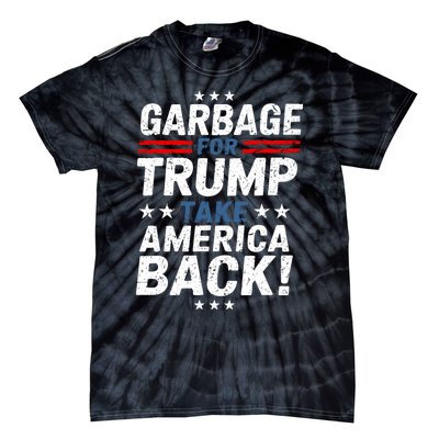 Garbage For Trump Take America Back Presidential Election Tie-Dye T-Shirt