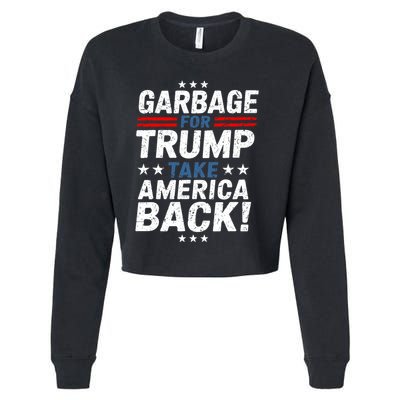 Garbage For Trump Take America Back Presidential Election Cropped Pullover Crew