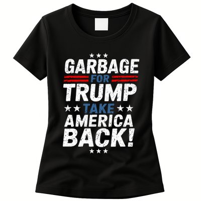 Garbage For Trump Take America Back Presidential Election Womens T-Shirt