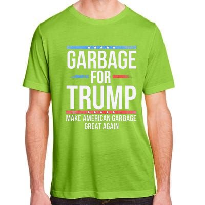 Garbage For Trump Make American Garbage Great Again Gift Adult ChromaSoft Performance T-Shirt