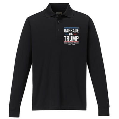 Garbage For Trump Make American Garbage Great Again Gift Performance Long Sleeve Polo