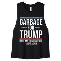 Garbage For Trump Make American Garbage Great Again Gift Women's Racerback Cropped Tank