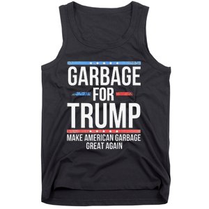 Garbage For Trump Make American Garbage Great Again Gift Tank Top