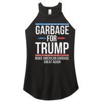 Garbage For Trump Make American Garbage Great Again Gift Women's Perfect Tri Rocker Tank