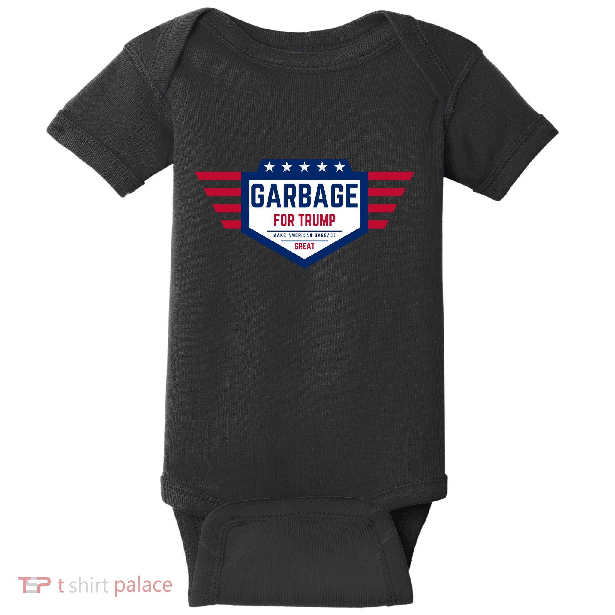 Garbage For Trump Make American Garbage Great Baby Bodysuit