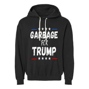 Garbage For Trump 2024 Garment-Dyed Fleece Hoodie