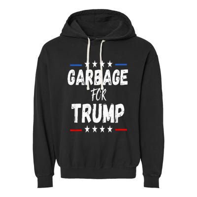 Garbage For Trump 2024 Garment-Dyed Fleece Hoodie