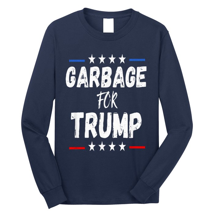 Garbage For Trump 2024 Long Sleeve Shirt